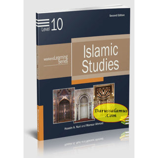 Islamic Studies Level 10 ( Weekend Learning Series) By Mansur Ahmad and Husain A. Nuri