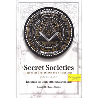 Secret Society (Freemasons, illuminati and Missionaries) By Rasheed Barbee