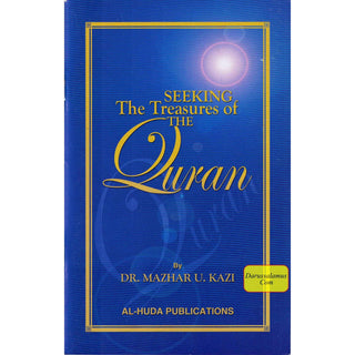 Seeking The Treasures Of The Quran By Dr Mazhar U Kazi