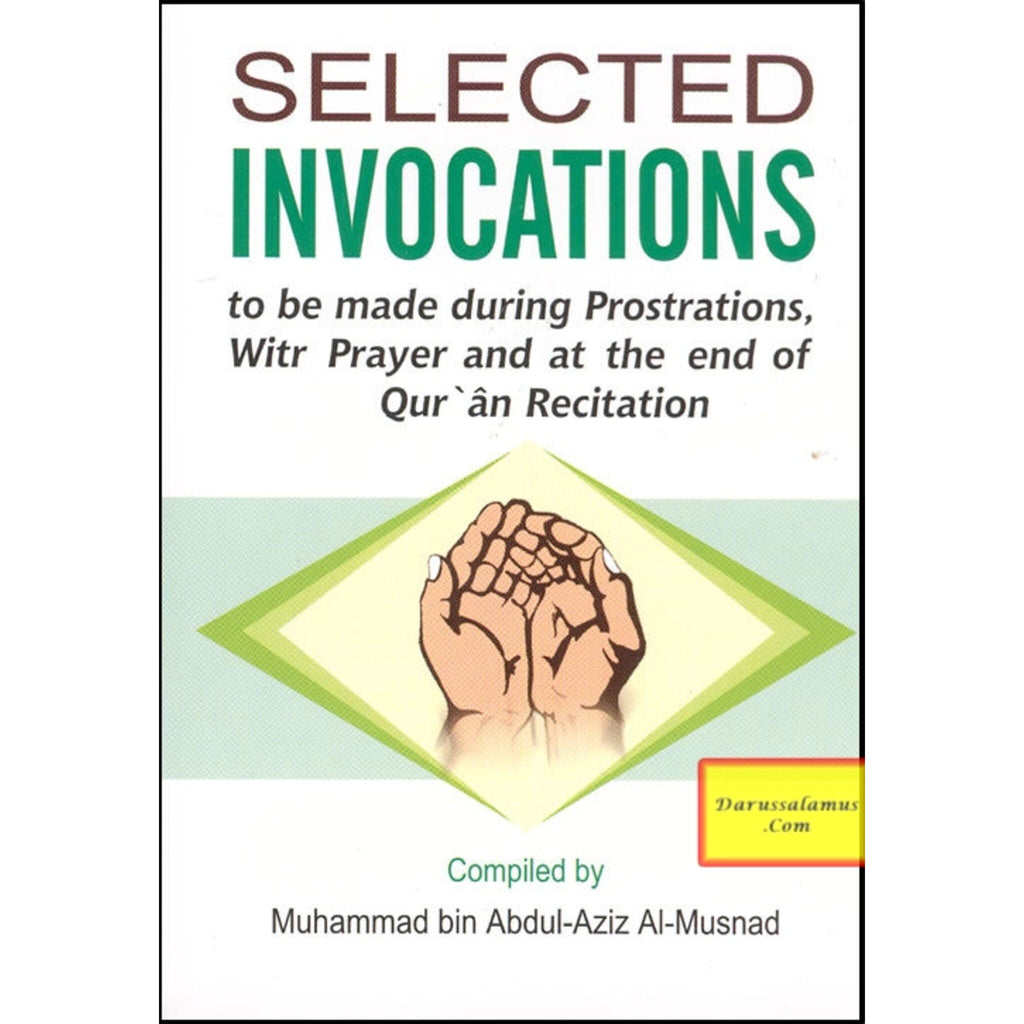 Selected Invocations (Pocket Size) By Abdul-Aziz Al-Musnad – DARUSSALAM US
