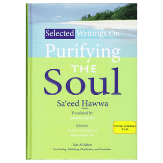 Selected Writings on the Purification of Soul By Dr. Muhammad Saeed Hawwa