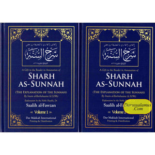 Sharh As-Sunnah The Explanation of the Sunnah (2 Vol Set) By Shaykh Saalih Al-Fawzaan