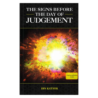 Signs before the day Of Judgement By Ibn Kathir & Mrs Huda Khattab