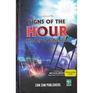 Signs of the Hour - A day of Judgement by Mufti Afzal Hoosen Elias
