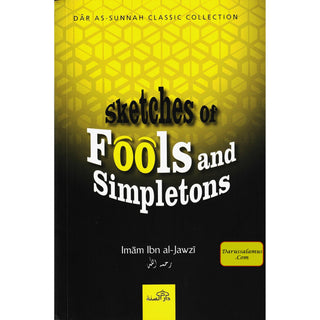 Sketches Of Fools And Simpletons By Abul-Faraj Ibn al-Jawzi