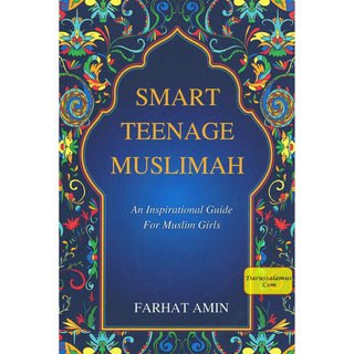 Smart Teenage Muslimah Inspirational Guide for Muslim Girls