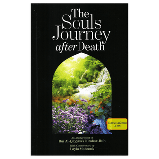 Souls Journey after death By Ibn al-Qayyim al Jawziyya/ Laila Mabrouk