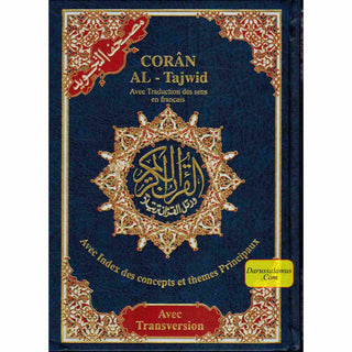 Tajweed Quran in French Translation and Transliteration (Coran Al-Tajwid) Avec Traduction Des Sens En Francais)