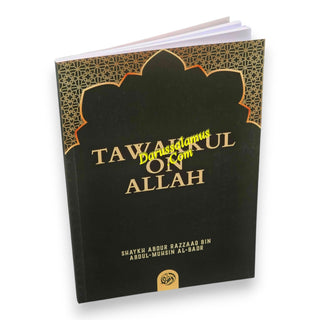 Tawakkul on Allah By Shaykh Abdur Razzaaq bin Abdul Muhsin al-Badr