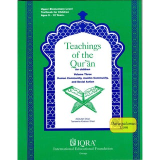 Teachings of the Quran Volume 3 (Textbook) By Abidullah Ghazi & Tasneema Ghazi