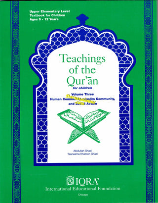 Teachings of the Quran Volume 3 (Textbook) By Abidullah Ghazi & Tasneema Ghazi