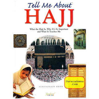 Tell Me About Hajj By Saniyasnain Khan