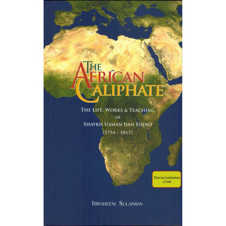 The African Caliphate By Ibrahim Sulaiman