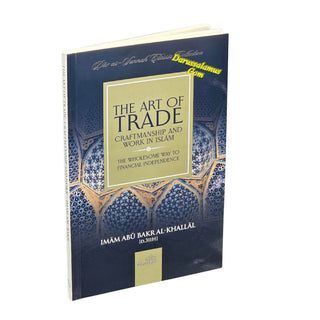 The Art of Trade Craftmanship and Work in Islam