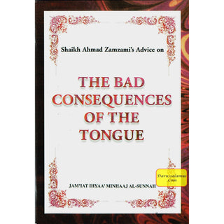 The Bad Consequences of the Tongue By Shaikh Ahmad Zamzami