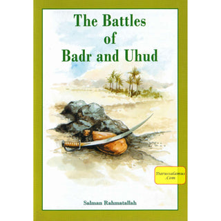 The Battles of Badr and Uhud By Amal Khatab