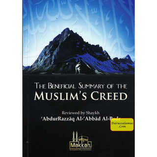 The Beneficial Summary of the Muslim's Creed By Abdur Razzaq Al Abbad Al Badr