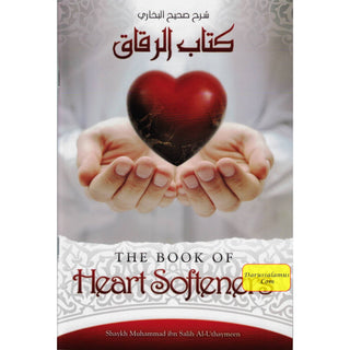 The Book of Heart Softeners By Muhammad Ibn Salih Al Uthaymeen