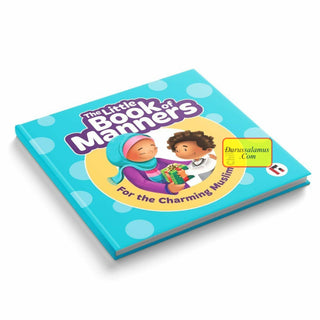 The Box of Manners: For the Charming Muslim Child (New Edition)