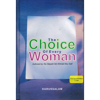 The Choice of Every Woman By As-Sayyid bin Ahmad Abu Saif