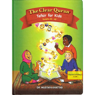 The Clear Quran Tafsir For Kids- Surahs 29-48  By Dr Mustafa Khattab (Hardcover)