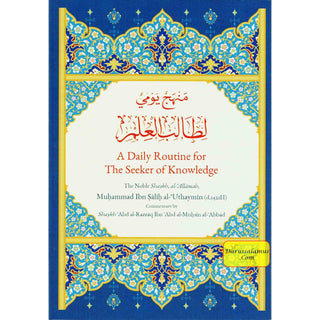 A Daily Routine for the Seeker of Knowledge By Muhammad Bin Salih Al Uthaymin