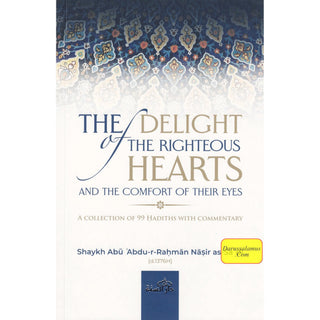 The Delight of the righteous hearts and the comfort of their eyes