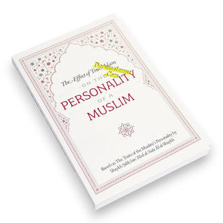 The Personality Of A Muslim By Shaykh Saalih Aal al-Shaykh