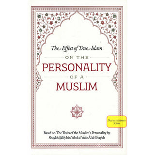 The Personality Of A Muslim By Shaykh Saalih Aal al-Shaykh