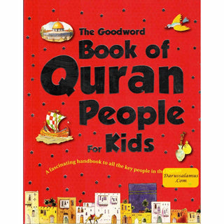 The Goodword Book of Quran People for Kids By Saniyasnain Khan (Paperback)