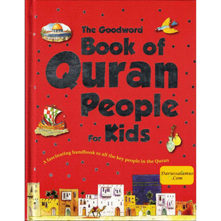 The Goodword Book of Quran People (for Kids) By Saniyasnain Khan (Hardcover)