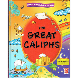 The Great Caliphs By Nafees Khan & Maria Khan