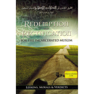 The Guaranteed Path Towards Redemption & Rectification For Incarcerated Muslim