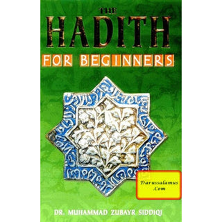 The Hadith for Beginners By Muhammad Zubayr Siddiqi