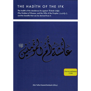 The Hadith of the ifk By Abu Talha Dawud Burbank