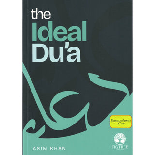 The Ideal Dua by Asim khan
ISBN: 9780993020155
