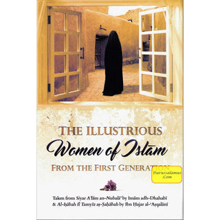 The Illustrious Women of Islam From The First Generation By Imam Adh-Dhahabi & Ibn Hajar Al-Asqalani