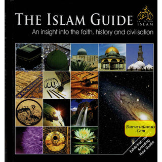 The Islam Guide An Insight Into The Faith History And Civilisation