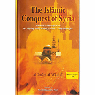 The Islamic Conquest of Syria By Al-Imam Al-Waqidi