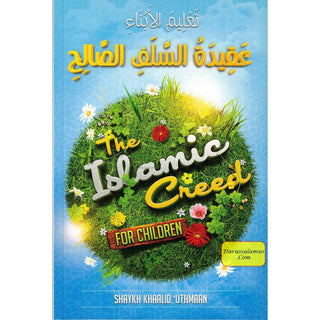 The Islamic Creed For Children By Shaykh Khaalid Uthmaan