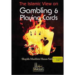 The Islamic View on Gambling & Playing Cards By Masshhur Ibn Hasan Al Salman