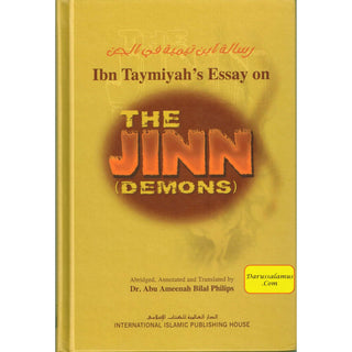 Ibn Taymiyahs Essay on the Jinn (Demons) By Dr. Abu Ameenah Bilal Philips