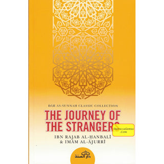 The Journey of the Strangers By Ibn Rajab al-Hanbali, Abu Bakr al-Ajurr