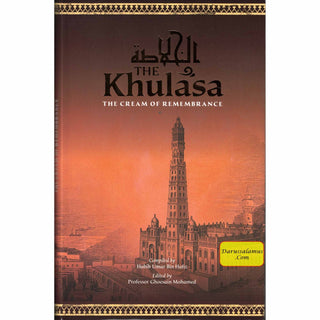 The Khulasa: The Cream of Remembrance By Habib Umar b. Hafiz