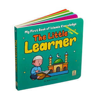The Little Learner (My First Book of Islamic Knowledge)