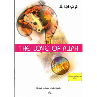 Love of Allah By Shaikh Adnan Abdul Qadir