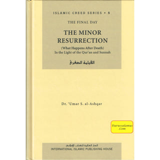 The Minor Resurrection Vol 5 ( Part 1 ) Islamic Creed Series By Umar Sulaiman al-Ashqar