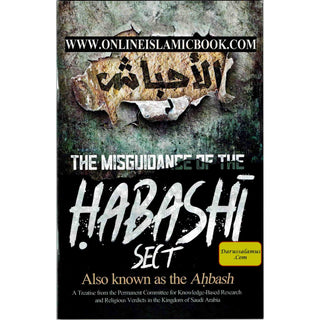 The Misguidance of the Habashi Sect Also Known as the Ahbash By Anwar Wright