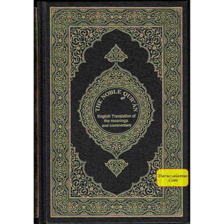 The Noble Quran - English Translation of the Meanings and Commentary From King Fahad Printing Complex