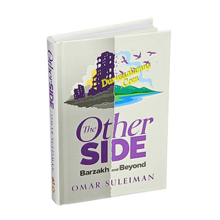 The Other Side: Barzakh and Beyond